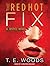 The Red Hot Fix (Justice Series, #2)