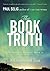 The Book of Truth: The Mastery Trilogy: Book II (Paul Selig Series 2)