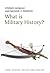What is Military History?