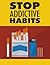Stop Addictive Habits