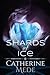 Shards of Ice