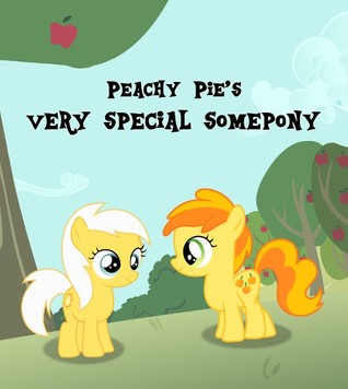 Peachy Pie's Very Special Somepony