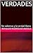 VERDADES: No sabemos y la v...