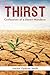 Thirst: Confessions of a Desert Wanderer