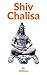 Shiva Chalisa: A 40 Verse Prayer to Lord Shiva (Hinduism Prayers)