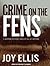 Crime on the Fens (Di Nikki Galena)