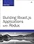 Building React.js Applications with Redux