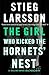 The Girl Who Kicked the Hornet's Nest by Stieg Larsson