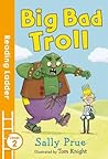 Big Bad Troll (Reading Ladder Level 2)