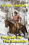 Trapped On The Mountain (Wyoming Christmas Book 3)