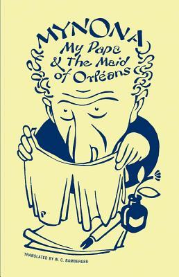 My Papa and the Maid of Orléans and Other Grotesques (Paperback)