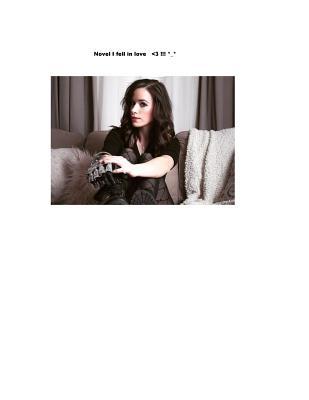 Title. Novel: I Fell in Love: I Fell in Love