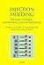 Injection Molding Process Control, Monitoring, and Optimization (Progress in Polymer Processing)