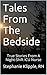 Tales From The Bedside: True Stories From A Night-Shift ICU Nurse