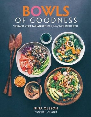 Bowls of Goodness (Hardcover)