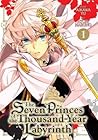 The Seven Princes of the Thousand Year Labyrinth, Vol. 1 by Haruno Atori