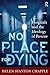 No Place For Dying by Helen Stanton Chapple