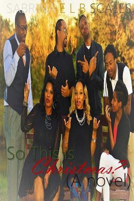 So This Is Christmas? (A novel)