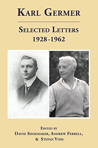 Karl Germer: Selected Letters 1928-1962 (Kindle Edition)