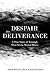 Despair to Deliverance: A True Story of Triumph Over Severe Mental Illness