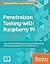 Penetration Testing with Raspberry Pi