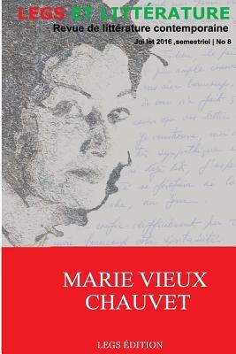 Marie Vieux-Chauvet (Revue Legs Et Littérature) (French Edition)