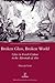 Broken Glass, Broken World: Glass in French Culture in the Aftermath of 1870 (Research Monographs in French Studies)