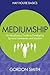 Mediumship: An Introductory Guide to Developing Spiritual Awareness and Intuition (Hay House Basics)