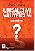 Ulusalcı mı Milliyetçi mi O...