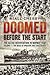 Doomed Before The Start - The Allied Intervention in Norway 1940: Volume 1 - The Road to Invasion and Early Moves