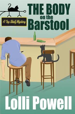 The Body on the Barstool (A Top Shelf Mystery)