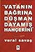Vatanın Bağrına Düşman Dayamış Hançerini