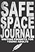 Safe Space Journal: Writing Prompts for Young Adults (Personal Places)