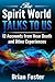 The Spirit World Talks to U...