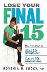 Lose Your Final 15 by Rovenia M. Brock