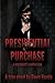 Presidential Purchase : A P...