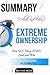 Summary Willink and Babin's Extreme Ownership: How U.S. Navy Seals Lead and Win