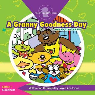 A Granny Goodness Day: The FrootBearer™ Series (1)
