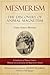 Mesmerism: The Discovery of Animal Magnetism: English Translation of Mesmer's historic Mémoire sur la découverte du Magnétisme Animal