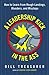 A Leadership Kick in the Ass: How to Learn from Rough Landings, Blunders, and Missteps