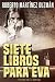 Siete libros para Eva/ Seven books for Eva (Spanish Edition)