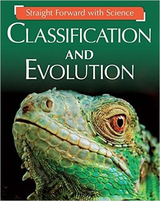 Classification and Evolution (Straight Forward with Science)