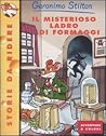 Il misterioso ladro di formaggi by Geronimo Stilton
