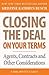 Closing the Deal...on Your Terms: Agents, Contracts, and Other Considerations (WMG Writer's Guides)