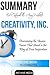 Summary Ed Catmull & Amy Wallace's Creativity, Inc: Overcoming the Unseen Forces That Stand in the Way of True Inspiration