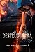 La Destructora (Saga Hunter...