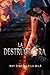 La Destructora (Saga Hunters #2)