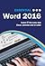 Essential Word 2016 (Computer Essentials)