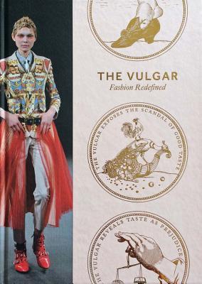 The Vulgar: Fashion Redefined (Hardcover)