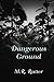 Dangerous Ground